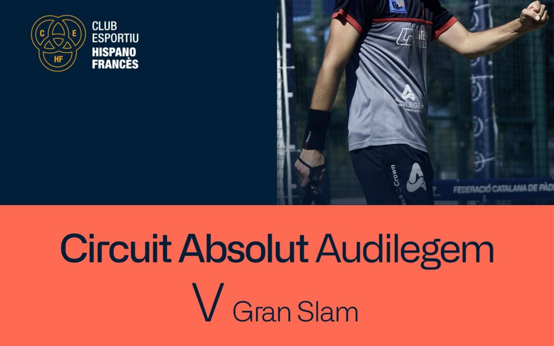 Acullim el V Gran Slam del Circuit Absolut de la FCP